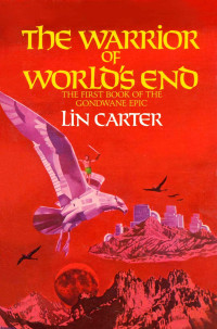 Lin Carter — The Warrior of World's End