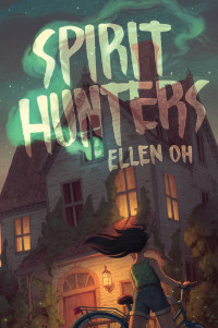 Ellen Oh — Spirit Hunters