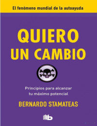 Bernardo Stamateas — Quiero Un Cambio 