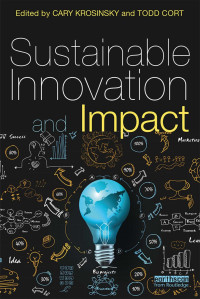 Cary Krosinsky, Todd Cort, (eds.) — Sustainable Innovation And Impact