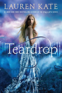 Lauren Kate [Kate, Lauren] — Teardrop
