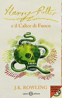 Joanne K. Rowling — Harry Potter e il calice di fuoco