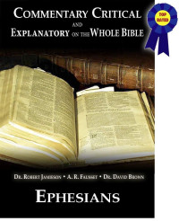 Robert Jamieson [Jamieson, Robert] — Commentary Critical and Explanatory - Book of Ephesians