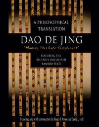 Roger Ames & David Hall — Dao De Jing: A Philosophical Translation