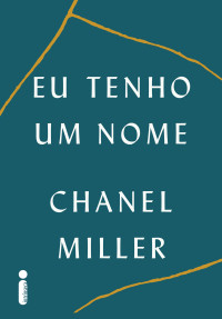 Chanel Miller — Eu Tenho Um Nome