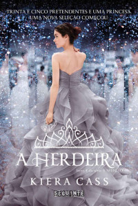 Kiera Cass — A herdeira