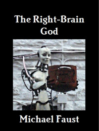 Michael Faust — The Right Brain God