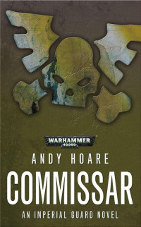 Andy Hoare [Hoare, Andy] — Commissar