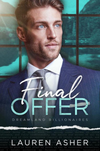 Lauren Asher — Final Offer - Dreamland Billionaires #3