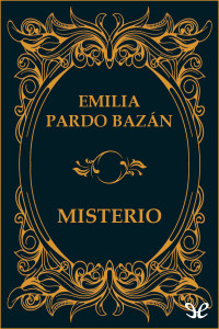 Emilia Pardo Bazán — Misterio