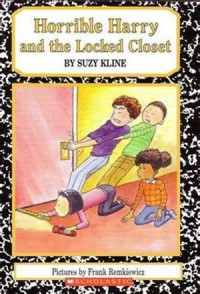 Suzy Kline — Horrible Harry and the Locked Closet