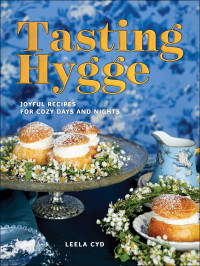 Leela Cyd — Tasting Hygge