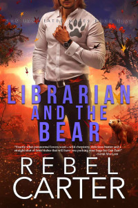 Rebel Carter — Oak Fast Fated Mates 05.0 - Librarian and the Bear