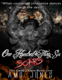 Amo Jones [Jones, Amo] — One Hundred & Thirty-Six Scars (The Devil's Own #1)