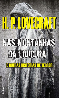 H. P. Lovecraft — Nas montanhas da loucura e outras histórias de terror