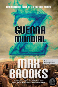 Max Brooks — Guerra Mundial Z