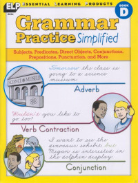 Essential Learning Products [Products, Essential Learning] — Grammar Practice Simplified Book D Gr 5-6