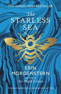 Erin Morgenstern — The Starless Sea