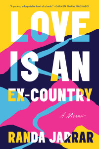 Randa Jarrar — Love Is an Ex-Country