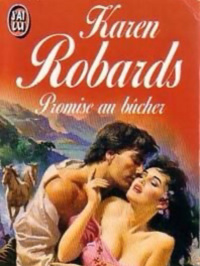 Karen Robards [Robards, Karen] — Promise au bûcher