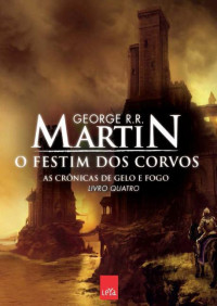 George R. R. Martin — O Festim dos Corvos