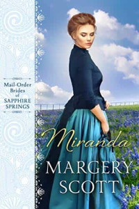 Margery Scott [Margery Scott] — Miranda (Brides Of Beckham World; Mail Order Brides Of Sapphire Springs 1)