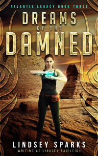 Lindsey Sparks & writing as & Lindsey Fairleigh — Dreams of the Damned