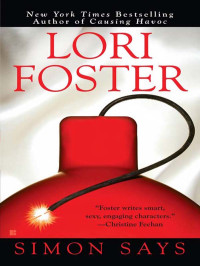 Lori Foster — Simon Says (SBC Fighters, Book 2)