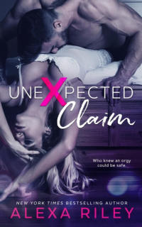 Alexa Riley — Unexpected Claim