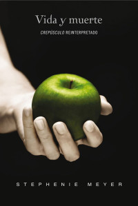 Stephenie Meyer [Meyer, Stephenie] — Vida y muerte