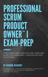 Abound Academy — Professional Scrum Product Owner I Exam-Prep