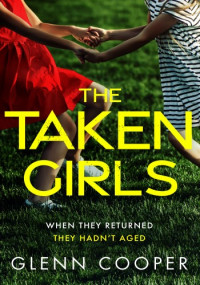 Glenn Cooper  — The Taken Girls