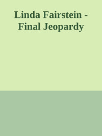 Jeopardy Final — Linda Fairstein - Final Jeopardy