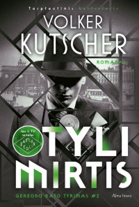 Volker Kutscher — Tyli mirtis