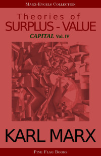 Karl Marx — Theories of Surplus-Value