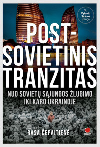Rasa Čepaitienė — Postsovietinis tranzitas