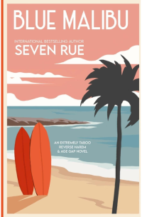 Seven Rue — Blue Malibu: Erotica