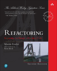Martin Fowler — Refactoring: Improving the Design of Existing Code