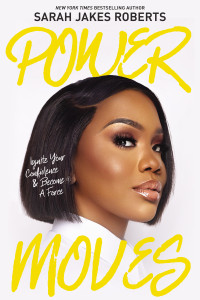 Sarah Jakes Roberts — Power Moves
