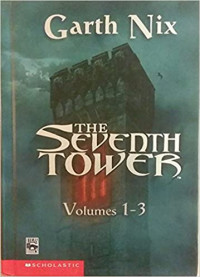 Garth Nix & Steve Rawlings — The Seventh Tower: Volumes 1 - 3