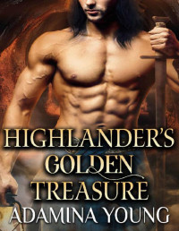 Adamina Young [Young, Adamina] — Highlander's Golden Treasure: A Scottish Medieval Historical Romance