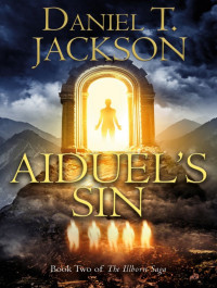Daniel T. Jackson — Illborn Saga #2 - Aiduel’s Sin