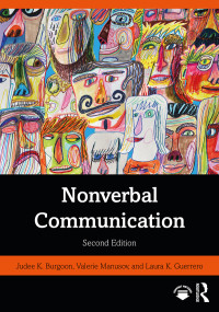 Judee K Burgoon;Valerie Manusov;Laura K. Guerrero; & Valerie Manusov & Laura K. Guerrero — Nonverbal Communication