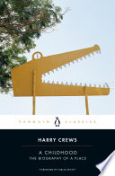 Harry Crews, Tobias Wolff — A Childhood: The Biography Of A Place