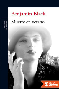 Benjamin Black [Black, Benjamin] — Muerte en verano