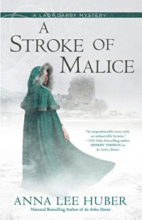 Anna Lee Huber — A Stroke of Malice