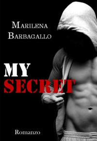 Marilena Barbagallo — My Secret