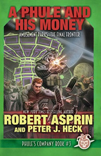 Robert Asprin — A Phule and His Money