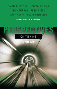 David A. Croteau [Croteau, David A.] — Perspectives on Tithing: 4 Views