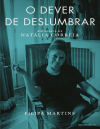 Filipa Martins — O Dever de Deslumbrar